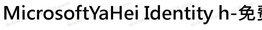 MicrosoftYaHei Identity h字体转换